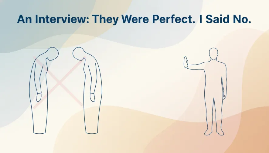 An Interview: They Were Perfect. I Said No.